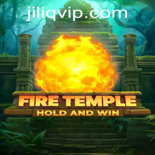 Exploring the Mystical World of FireTemple: An Intriguing Journey with JILIQ
